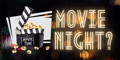 Movie Night?