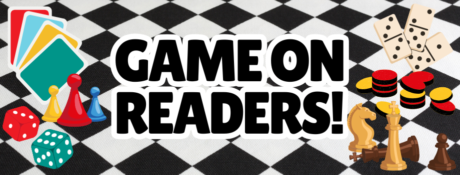 Game On Readers!