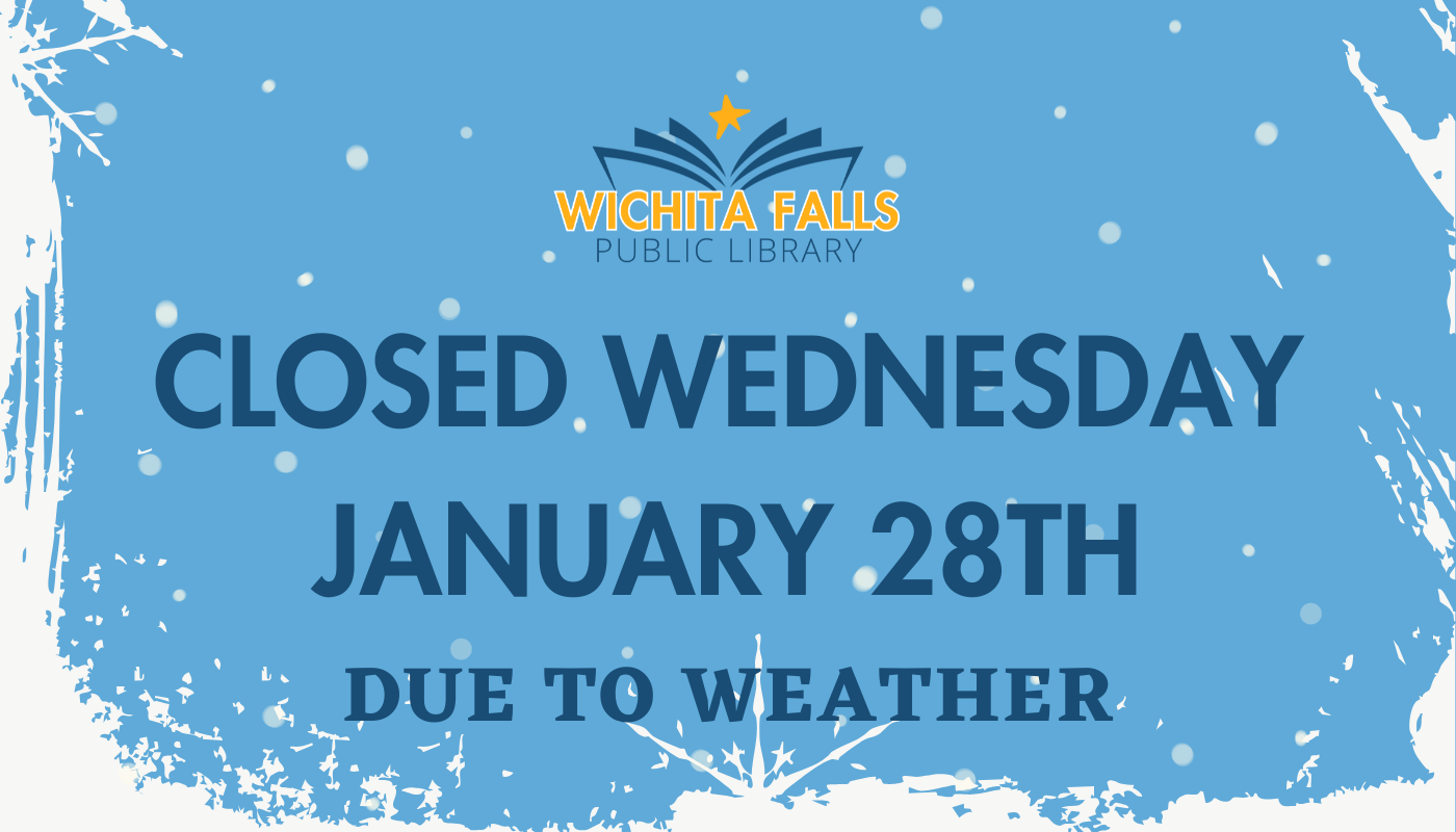Closed January 28th inclement weather